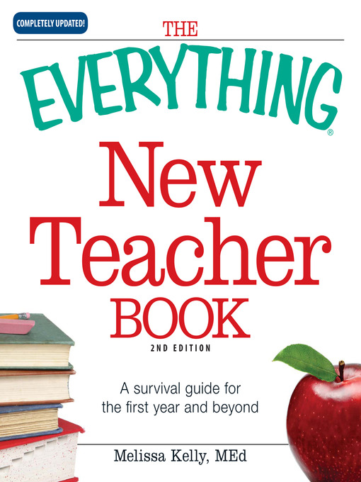 Title details for The Everything New Teacher Book by Melissa Kelly - Available
